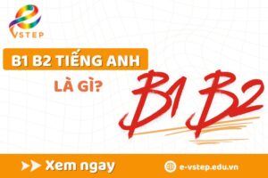 b1 b2 tiếng anh là gì
