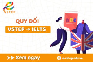 Quy đổi VSTEP sang IELTS