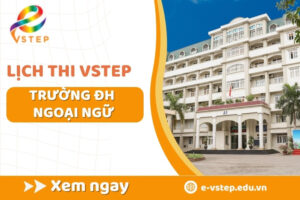 Lịch thi Vstep trường Đại học Ngoại Ngữ
