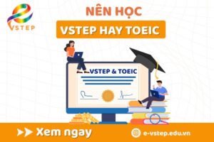 Nên học VSTEP hay TOEIC