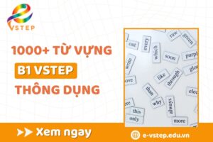 từ vựng B1 VSTEP