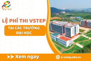 Lệ phí thi Vstep tại các trường đại học
