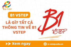 B1 VSTEP là gì?