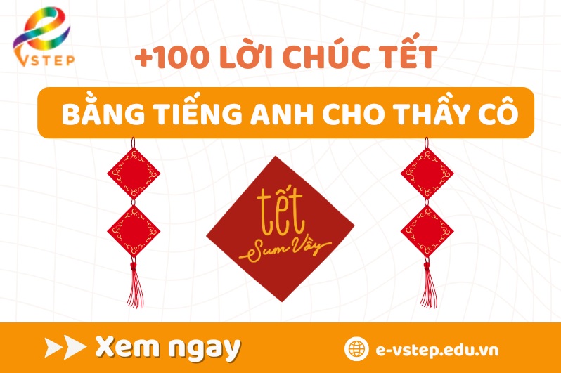Lời chúc Tết bằng tiếng Anh cho thầy cô hay nhất