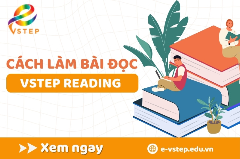 Cách làm bài đọc VSTEP